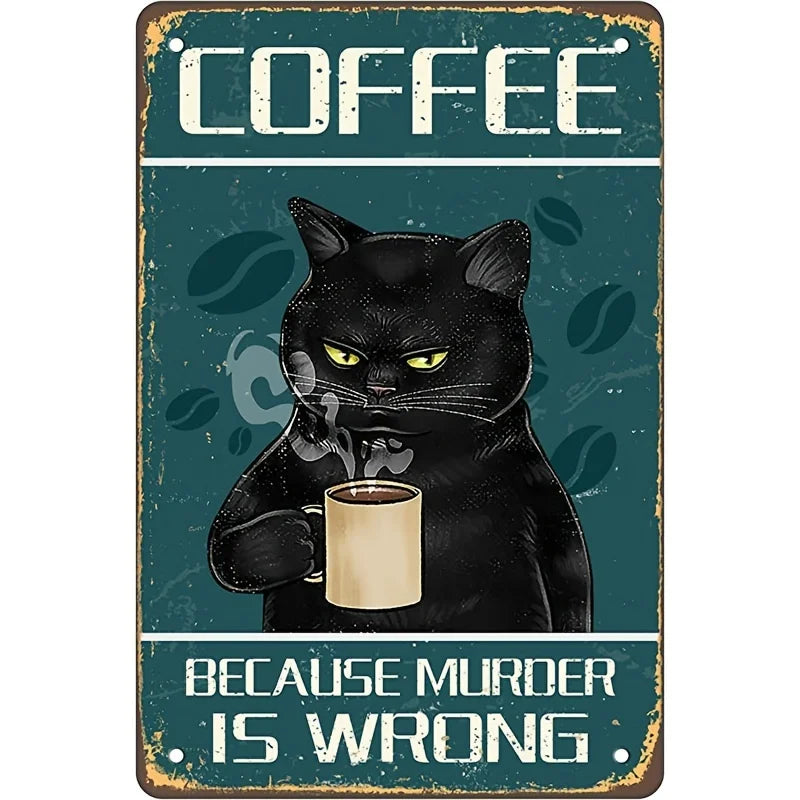 Funny Cat Coffee Wall Sign - Vintage Tin Decor